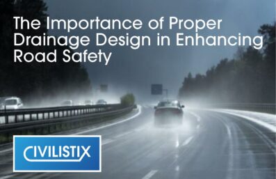The Importance of Proper Drainage Design in Enhancing Road Safety